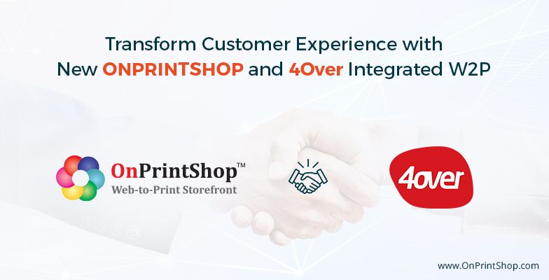 OnPrintShop Launches Updated and Fully Integrated 4Over API Solution