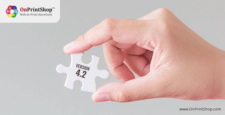 OnPrintShop V4.2 Released with Much Awaited Features and Enhancements