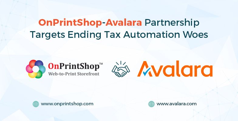 OnPrintShop Partners with Avalara to Automate Tax Compliance